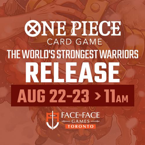 One Piece - The World's Strongest Warriors Release Event - Saturday August 22nd - 11:00 AM - Toronto [2026]
